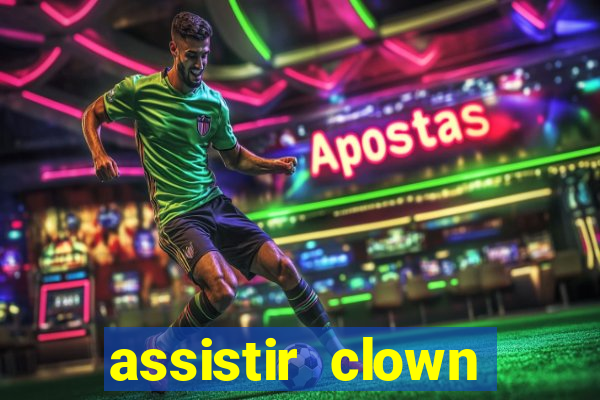 assistir clown (2014 dublado mega filmes)